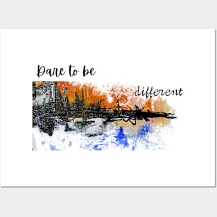 Dare To Be Different Posters and Art